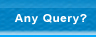 Any Query / Feedback